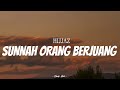 HIJJAZ Sunnah Orang Berjuang Video Lirik