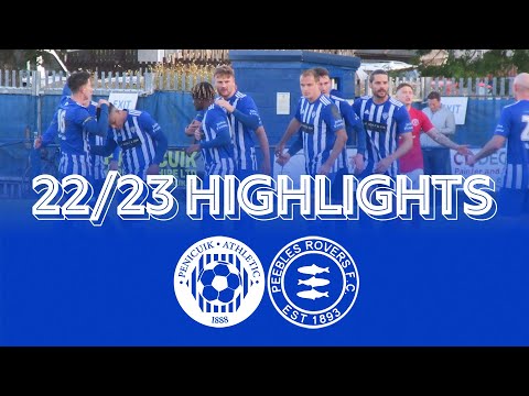 CUP HIGHLIGHTS | Penicuik Athletic 3-2 Peebles Rovers (2022/23)
