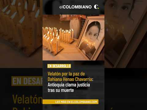 Tragedia en Buriticá: Velatón y clamor de justicia tras la muerte de Michelle Dahiana
