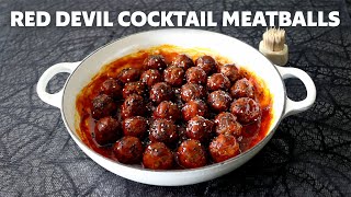 Spicy Red Devil Cocktail Meatballs | Food Wishes