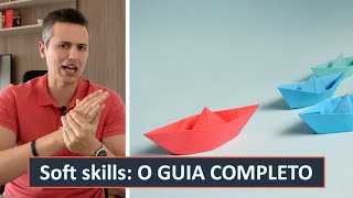 Soft Skills e Hard skills: o GUIA COMPLETO sobre as habilidades comportamentais