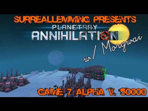 Planetary Annihilation Game 7 - Alpha v.50000