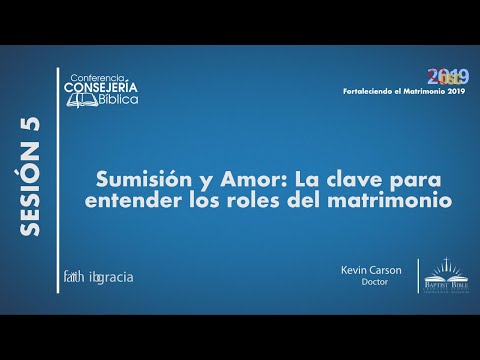 DSC2019 - S05 Sumisión y Amor: la clave para entender los roles del matrimonio