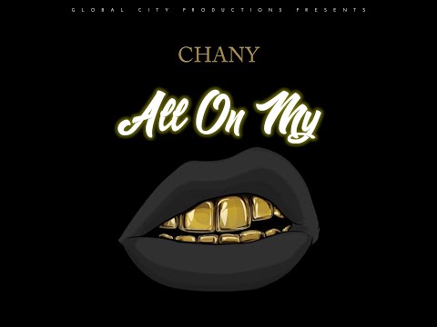 CHANY - ALL ON MY
