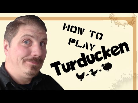How To Play Turducken
