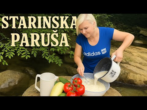 "Zaboravljeni recept: Starinska paruša kraj potoka""