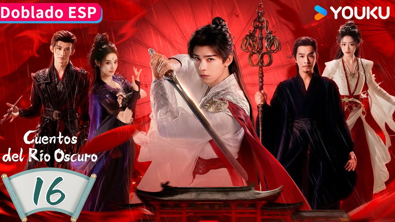 【Doblado ESP】Cuentos del Río Oscuro EP16 | Gong Jun / Peng Xiaoran / Qiao Zhenyu | YOUKU