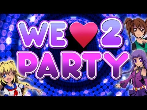 Video thumbnail for We Love To Party