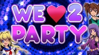 We Love to Party Music Video