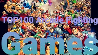 Top 100 Best Fighting Arcade Games of all time!
