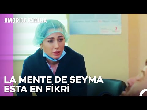 No Supiste Valorar A Seyma - Amor De Familia Capitulo 59