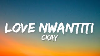 Ckay - Love Nwantiti (Lyrics)