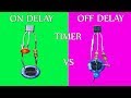 ON Delay Vs OFF Delay Timer Circuit