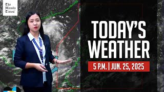 Today's Weather, 5 P.M. | Jun. 25, 2025
