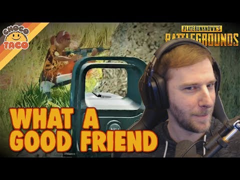 Sometimes You're Too Good of a Friend ft. hambinooo - chocoTaco PUBG Gameplay
