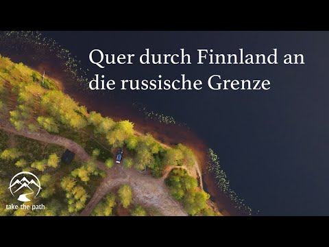 #4 Quer durch Finnland an die russische Grenze