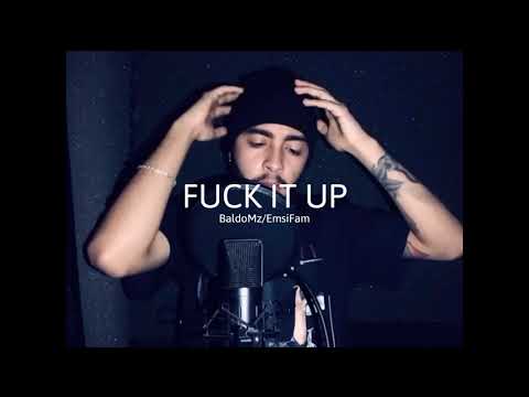 Fuck It Up - Baldo Mz (Emsi Family x Hebach Récords)