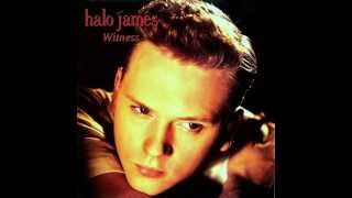 Halo James - Only End In Tears