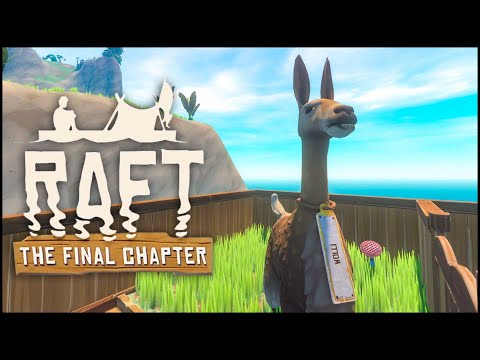 Finally a Llama - Raft The Final Chapter #25