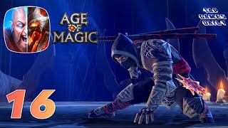 AGE OF MAGIC - iOS | ANDROID - Gameplay Walkthrough Part 16