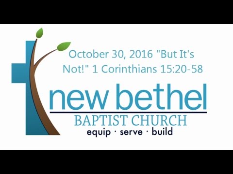 Sermon: "But It's Not!" - 1 Corinthians 15:20-58