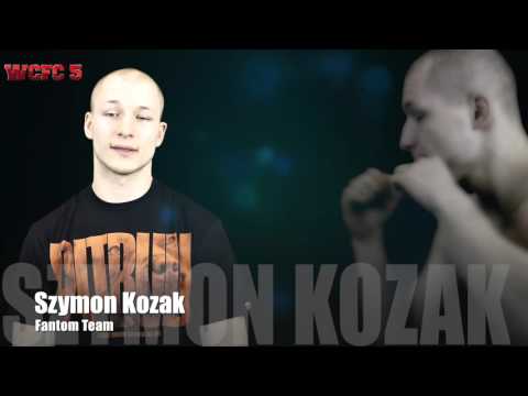 WCFC 5 - Fight Announcement  Szymon Kozak (Fantom Team)