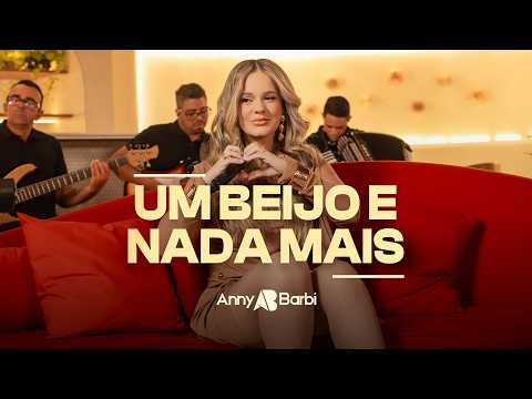 Anny Barbi - UM BEIJO E NADA MAIS (Versões de Amor - Vol. 1)