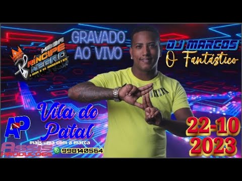 ✅ DJ MARCOS, O FANTÁSTICO - PRÍNCIPE NEGRO NO CÍRIO DA VILA DO PATAL (22-10-23) ✅