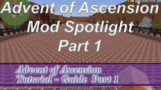 Advent of Ascension - Tutorial - Guide - Spotlight - Part 1