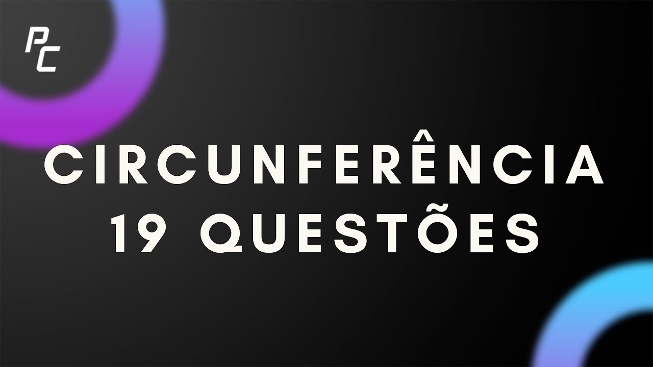 Circunferência | 19 Questões