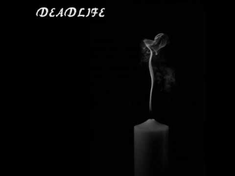 Deadlife - The flame of life    burns no more (2014)