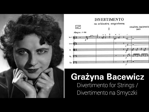Grażyna Bacewicz - Divertimento for Strings / Divertimento na Smyczki (1965) [audio + score]
