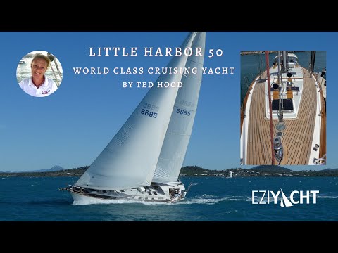 LITTLE HARBOR 50 - Ted Hood - Timeless Elegance 'Ishara'