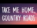 Lana Del Rey - Take Me Home, Country Roads (Lyrics)