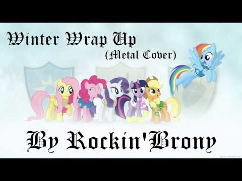 Rockin'Brony - Winter Wrap Up (Metal Cover)