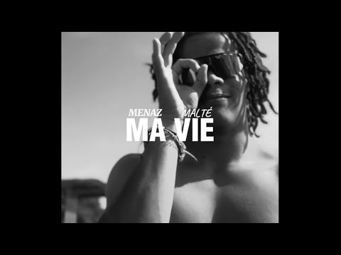 MALTÉ X MENAZ - Ma vie (Clip Vidéo)