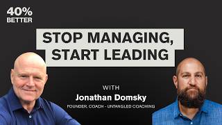 SE01E109 - Stop Managing, Start Leading I Jonathan Domsky