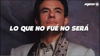 José José - Lo que no fue no será (Letra)