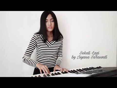 Nadia Alifazuhri (Piano Cover) - Sekali Lagi by Isyana Sarasvati/Critical Eleven || #covernyananad