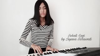 Nadia Alifazuhri (Piano Cover) - Sekali Lagi by Isyana Sarasvati/Critical Eleven || #covernyananad