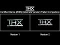 THX Certified Game 2003 Alternate Version Trailer Comparison