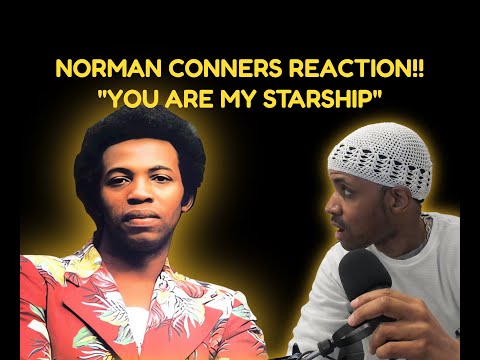 Norman Conners "You are my starship" first time hearing reaction