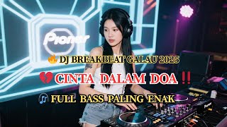 Download lagu DJ Breakbeat Cinta Dalam Doa 2025 🔥 Remix Galau Full Bass Paling Enak & Viral‼️ mp3 Download lagu DJ Breakbeat Cinta Dalam Doa 2025 🔥 Remix Galau Full Bass Paling Enak & Viral‼️ mp3