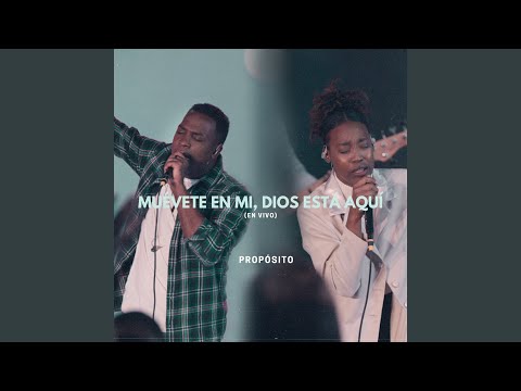 Muévete En Mí, Dios Está Aquí (En Vivo)