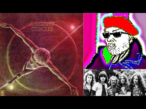 Song Review #892: Argent - "Highwire" (1975, Circus, prog rock, space rock, ex-Zombies, Rod Argent)