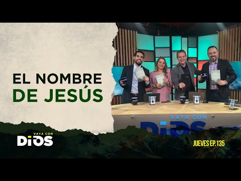 VayaConDios Ep.135 - El nombre de Jesús