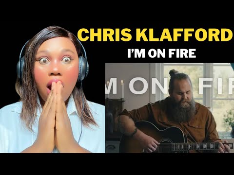 FIRST TIME REACTING TO | CHRIS KLAFFORD - I’M ON FIRE | REACTION