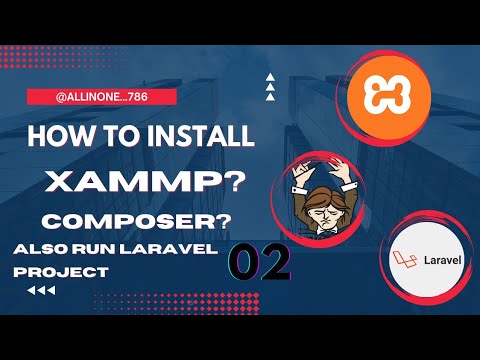 Laravel From Scratch [Part 2] - Xammp,Composer,Run Laravel project @Allinone...786 #laravel10