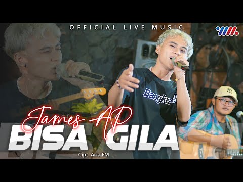 James Ap Feat De Java Project - Bisa Gila (Official Live Music)