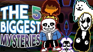 The 5 Biggest Unexplained MYSTERIES in Undertale | UNDERLAB